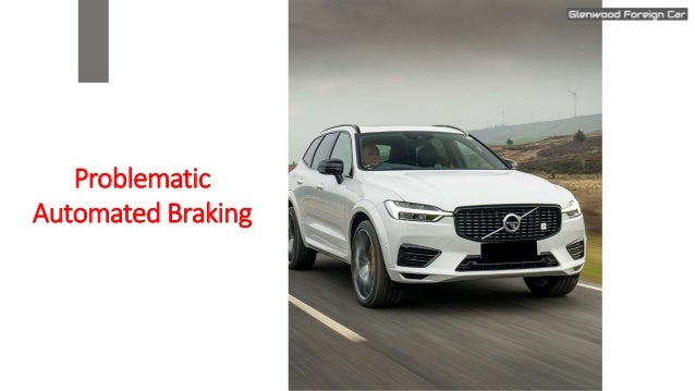 Problematic
Automated Braking
 