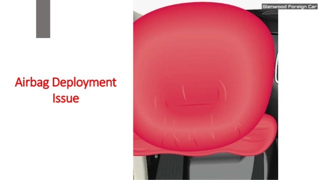 Airbag Deployment
Issue
 