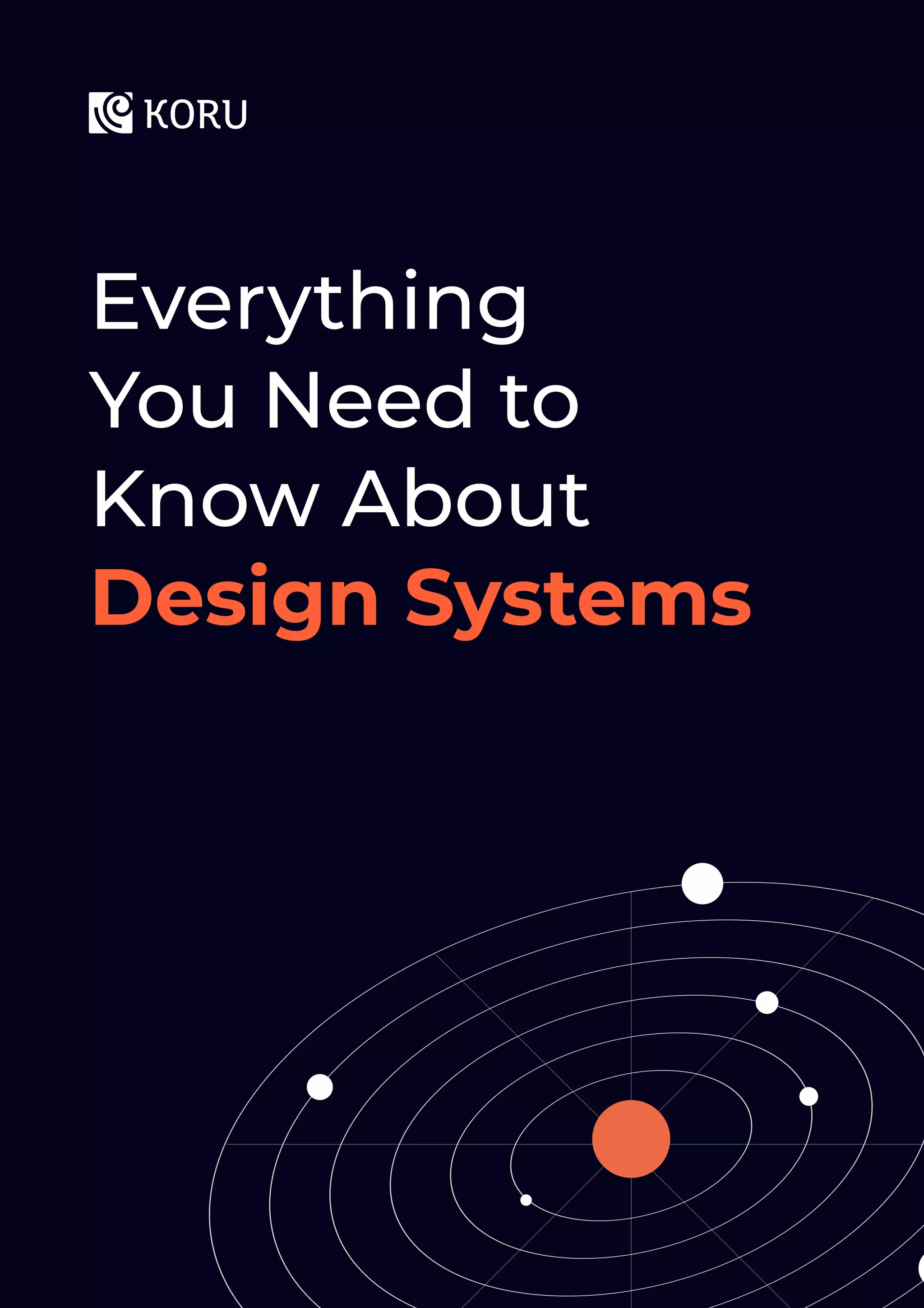 Everything
You Need to
Know About
Design Systems
 