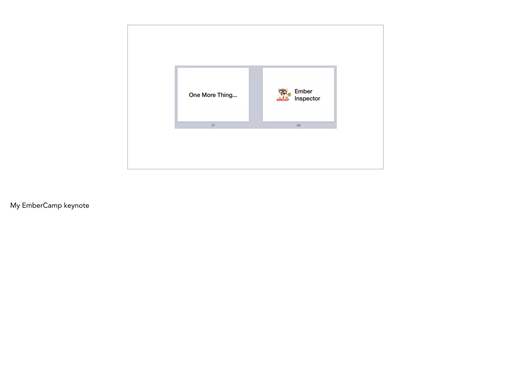 My EmberCamp keynote
 