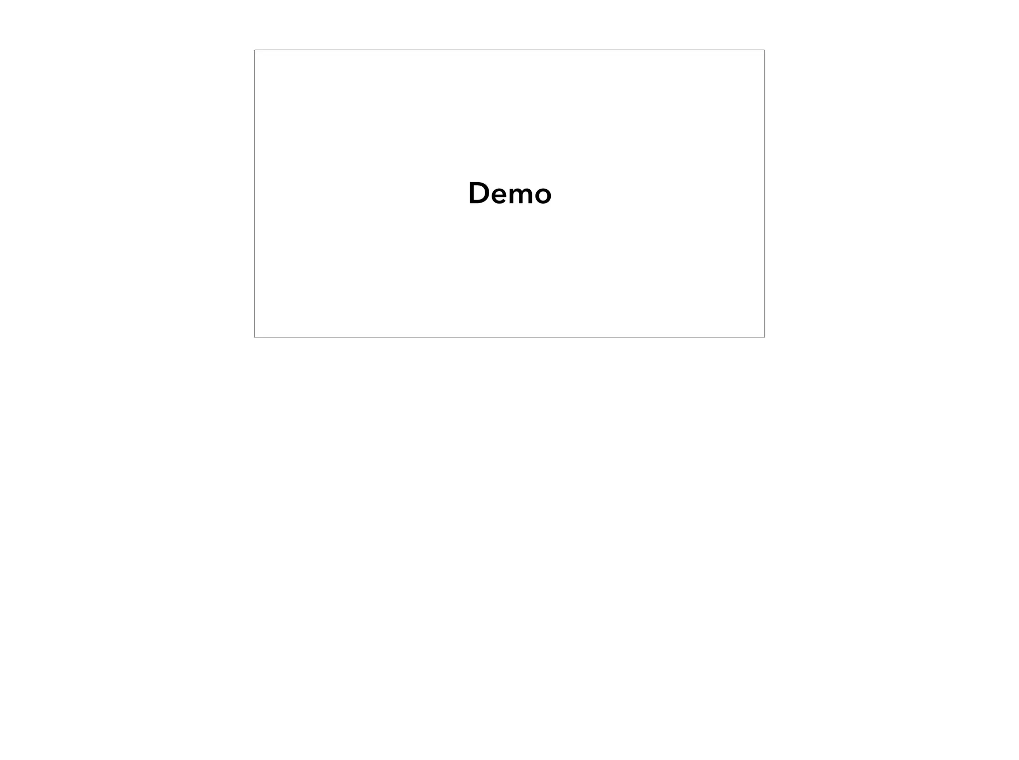 Demo
 