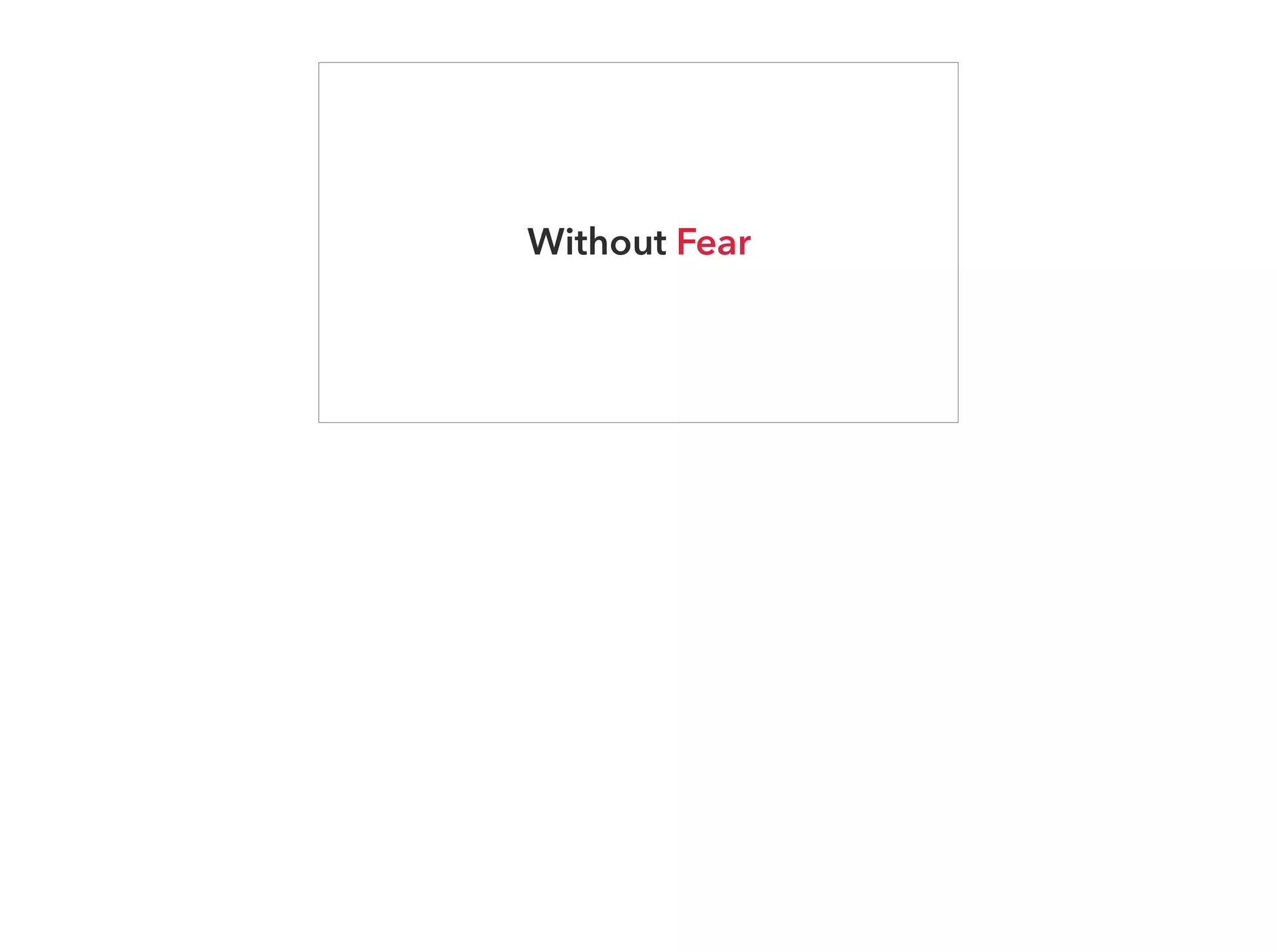 Without Fear
 