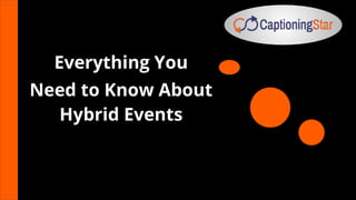 This
is
a
sample
text.
Insert
your
text
here.
Everything You
Need to Know About
Hybrid Events
 
