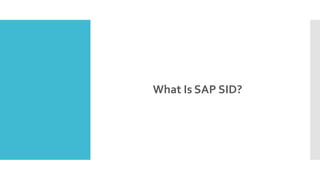 What Is SAP SID?
 