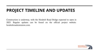 Everything You Need to Know About the Houbolt Road Bridge Extension