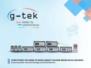 EVERYTHING YOU NEED TO KNOW ABOUT VACCINE SERIES DATA LOGGERS:
Ensuring Safe Vaccine Storage and Distribution
 