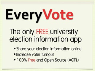 EveryVote - the FREE university election app - increase voter turnout