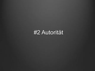 #2 Autorität
 