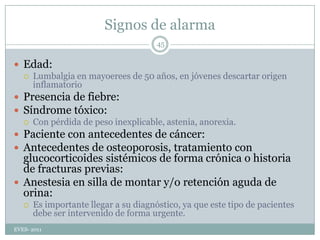 No olvidarLa posibilidad de una patología extra-abdominal:Infarto de miocardio, Embolia pulmonar, Insuficiencia Suprarrenal aguda.Todo dolor abdominal sin signos de alarma y sin diagnóstico etiológico… debe establecerse un plan de observación.Como pruebas diagnósticas en el PAC: Determinación de constantes,… incluir glucemiaElectrocardiograma Sedimento de orinaEVES- 201115