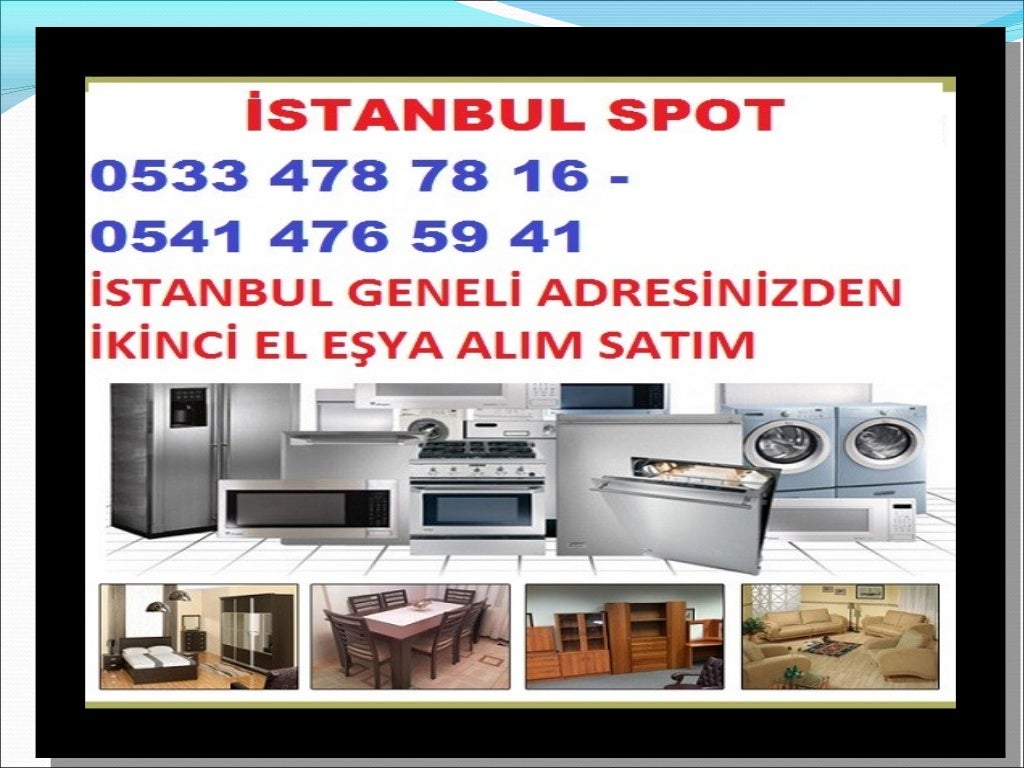 Bahçeşehir İkinci El Ev Eşyaları Alan Yerler 0533 478 78 16 Spotçu, k…