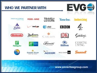 WHO WE PARTNER WITH www.enveritasgroup.com 