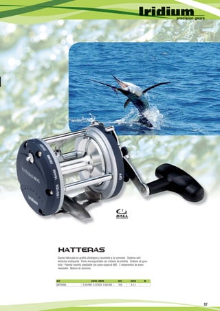 7




                                                                       2




          Cuerpo fabricado en grafito ultraligero y resistente a la corrosión · Sistema anti-
          retroceso multipunto · Freno microajustable con sistema de estrella · Sistema de guía-
          hilos · Potente manilla inoxidable con pomo especial ABS · 2 rodamientos de acero
          inoxidable · Bobina de aluminio.



         REF.                            CAPAC. MM/M               GRS.        RATIO        €
         QHT500AL                 0.50/480 0.52/420 0.60/300       550         4.2:1




                                                                                                           97

10   9           8                                7                               6                5   4
 