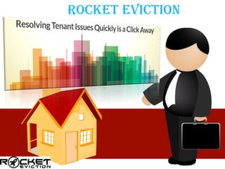 Rocket eviction
 