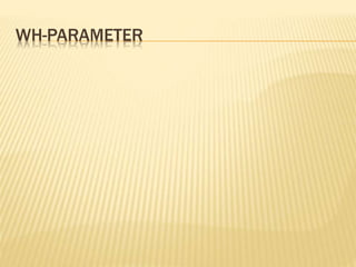 WH-PARAMETER