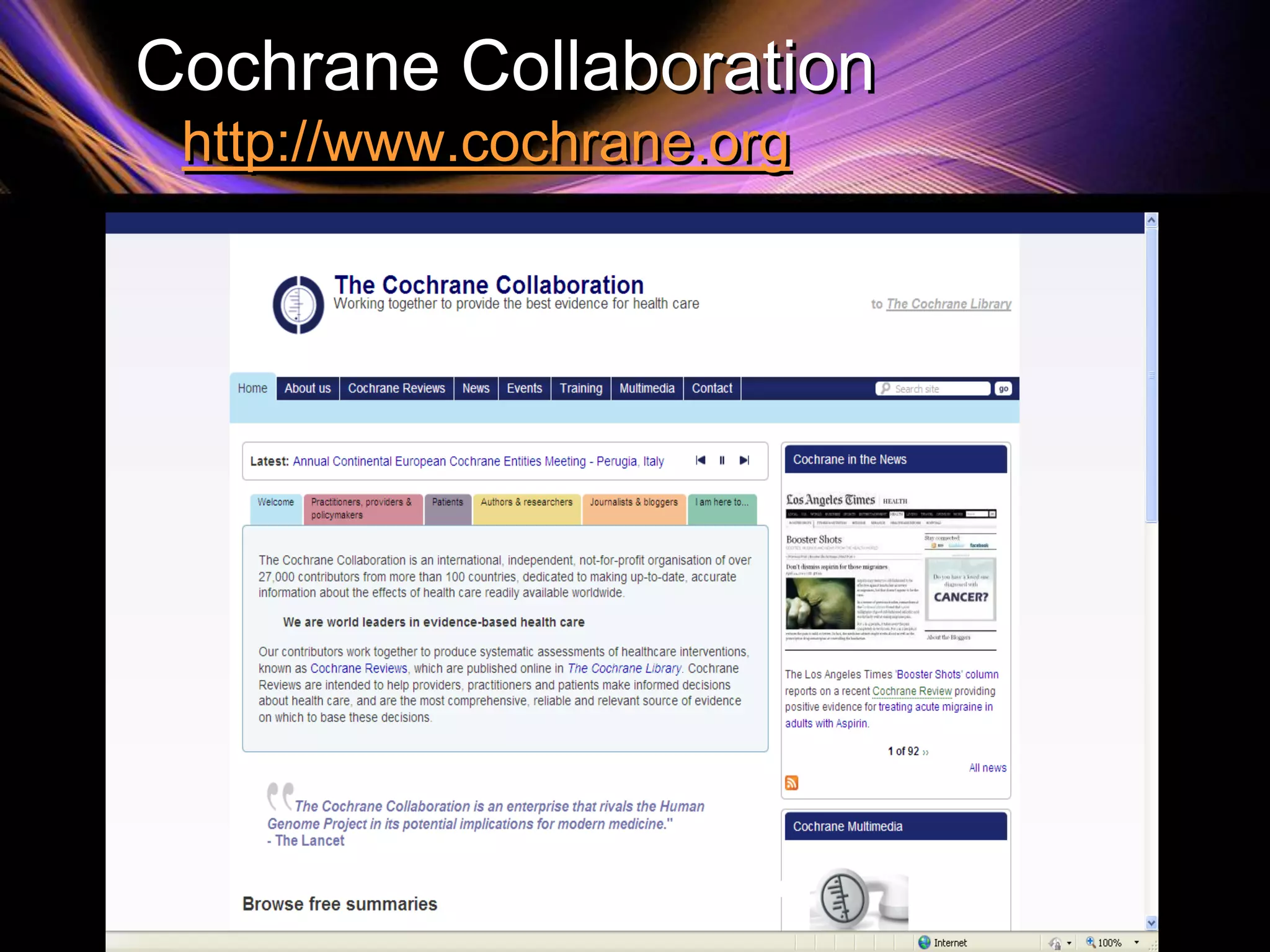Cochrane Collaboration
http://www.cochrane.org
www.drjayeshpatidar.blogspot.in
 
