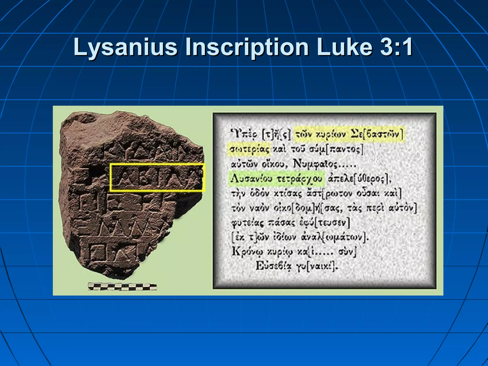 Lysanius Inscription Luke 3:1Lysanius Inscription Luke 3:1
 