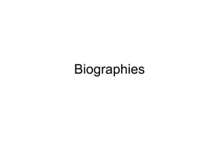 Biographies 