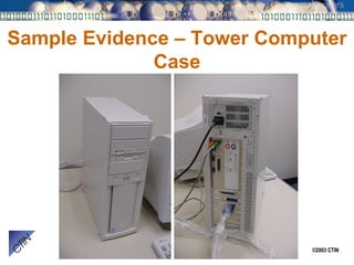 Sample Evidence – Tower Computer Case 