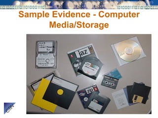Sample Evidence - Computer Media/Storage 