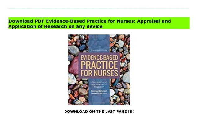 Evidence based practice-for-nurses-appraisal-and-application-of-research 2 evidence based practicefornursesappraisalandapplicationofresearch 1 638