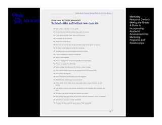 Mentoring
Resource Center’s
Making the Grade:
A Guide to
Incorporating
Academic
Achievement Into
Mentoring
Programs and
Relationships
 
