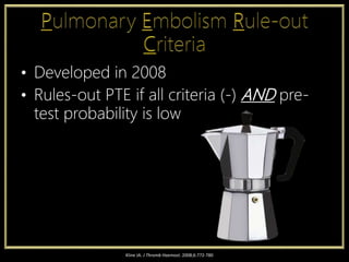 Evidence Based Approach to Pulmonary Thromboembolism | PPTX