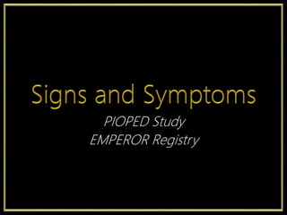 PIOPED Study
EMPEROR Registry
 