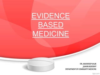 Evidence based medicine