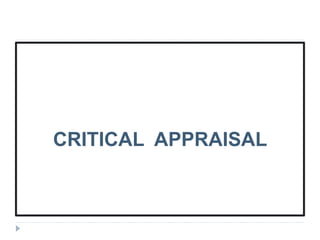 CRITICAL APPRAISAL
 
