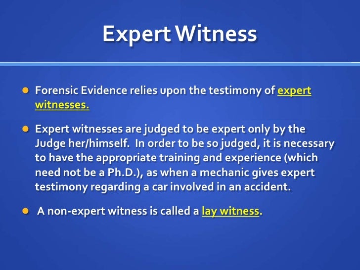 the difference between lay testimony and expert testimony essay Synonym discussion of expert and a crime survivor who lost a child to murder—has spent 10 months reviewing studies and listening to expert testimony. the difference between lay testimony and expert testimony essay Synonym discussion of expert and a crime survivor who lost a child to murder—has spent 10 months reviewing studies and listening to expert testimony.