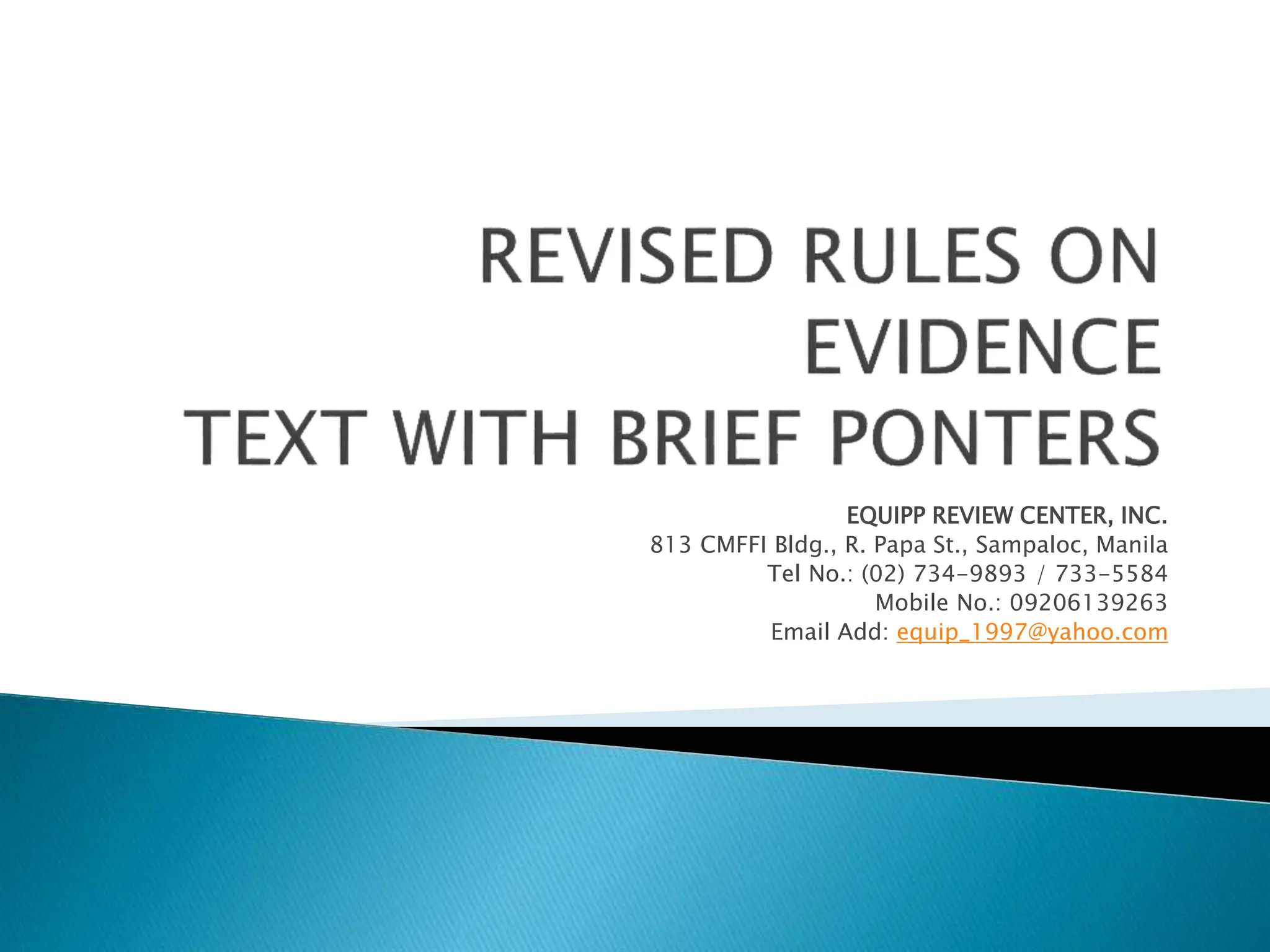 EVIDENCE POWERPOINT LECTURE REVIEWER FOR LAW STUDES | PPT
