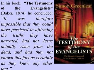 Thomas Arnold, Professor of History at Oxford University, one of the
greatest historians of the 19th Century wrote: “I know of no one fact in
the history of mankind which is proved by better, fuller evidence of every
sort, to the understanding of a fair enquirer, than the great sign which
God has given us that Christ died and rose from the dead.”
 