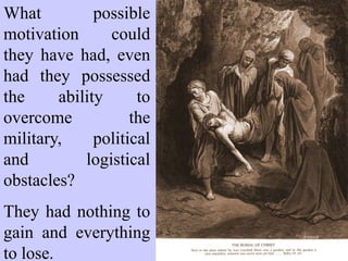 ATTEMPTS to AVOID the TRUTH of the RESURRECTION
 