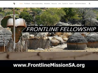 www.FrontlineMissionSA.org
 