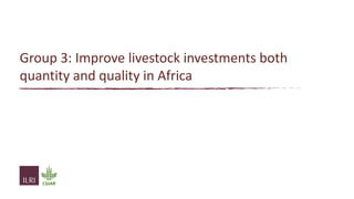 From evidence to actions: How can we use evidence to better inform investment and policy priorities for the livestock sector