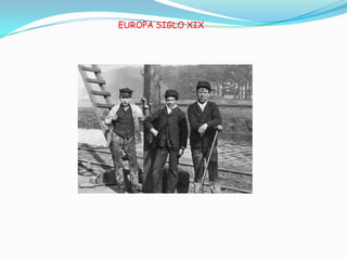 EUROPA SIGLO XIX
 