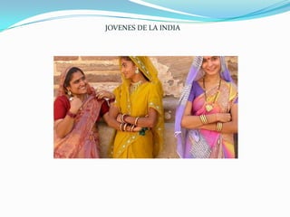 JOVENES DE LA INDIA
 