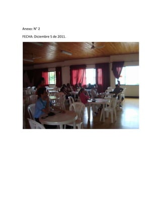 Anexo: N° 2
FECHA: Diciembre 5 de 2011.