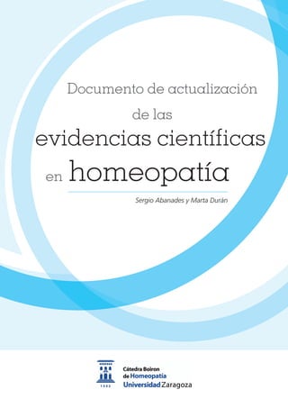 evidencias cientíﬁcas
Sergio Abanades y Marta Durán
Documento de actualización
de las
en homeopatía
 