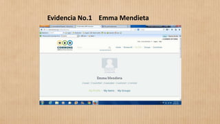 Evidencia No.1 Emma Mendieta

 