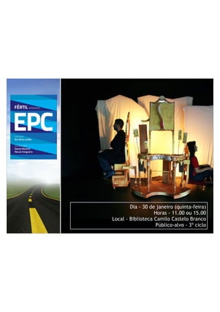 This page contains a video.
Dia - 30 de janeiro (quinta-feira)
Horas - 11.00 ou 15.00
Local - Biblioteca Camilo Castelo Branco
Público-alvo - 3º ciclo
 