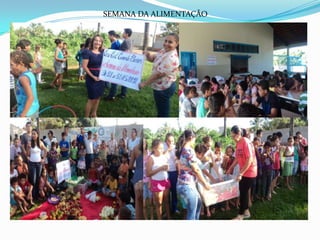SEMANA DA ALIMENTAÇÃO
 