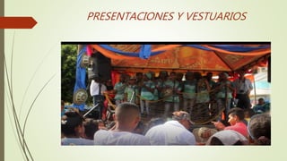 PRESENTACIONES Y VESTUARIOS