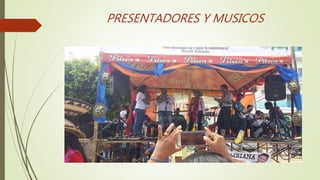PRESENTADORES Y MUSICOS
