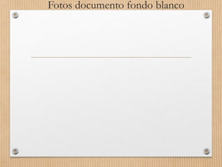 Fotos documento fondo blanco