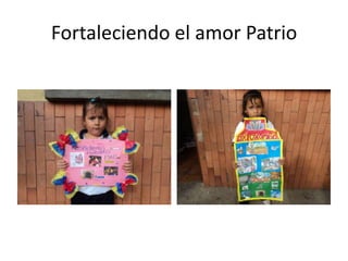 Fortaleciendo el amor Patrio

 