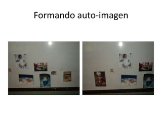 Formando auto-imagen

 