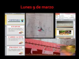 Lunes 9 de marzo
 