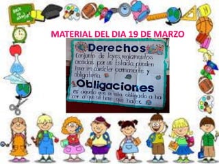 MATERIAL DEL DIA 19 DE MARZO
 