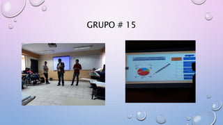 GRUPO # 15
 